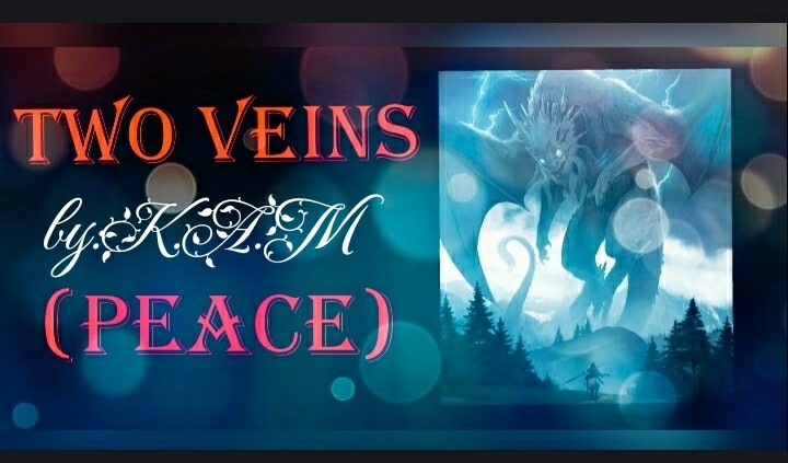 TWO VEINS (PEACE) P1